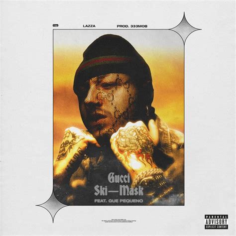 gucci ski mask lyrics|The Meaning Behind The Song: Gucci Ski Mask by Lazza.